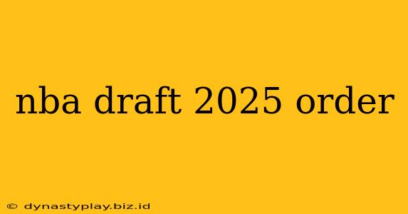 nba draft 2025 order