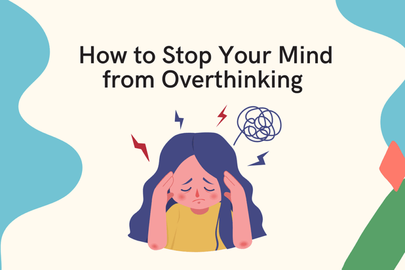 Silence the Noise: A Comprehensive Guide to Stopping Overthinking and Reclaiming Your Peace of Mind